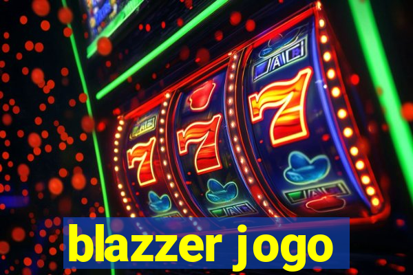 blazzer jogo